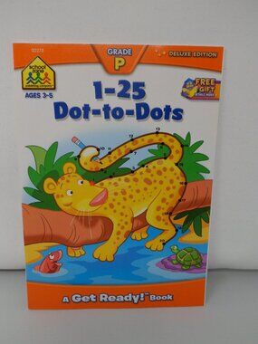 School Zone 1-25 Dot-to-Dots Deluxe Edition Get Ready Book Ages 3-5